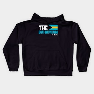 Have No Fear, The Bahamian is Here Kids Hoodie